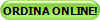 ORDINA ONLINE!